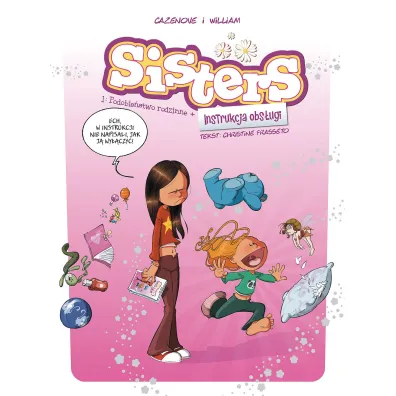 Sisters. Podobie�stwo rodzinne + Instrukcja obs�ugi