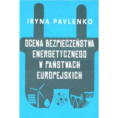 Ocena bezpiecze�stwa energetycznego w pa�stwach europejskich - Iryna Pavlenko