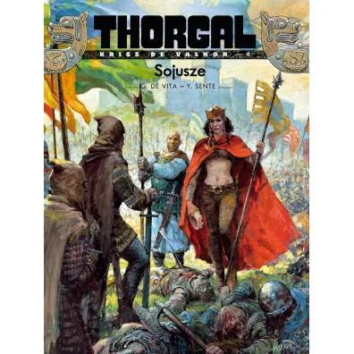 Thorgal &ndash; Kriss de Valnor Sojusze. Thorgal. Kriss de Valnor. Tom 4 - Yves Sente, Wojciech Birek, De Vita Giulio