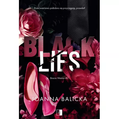 Black Lies. Bracia Weston. Tom 2 - Joanna Balicka