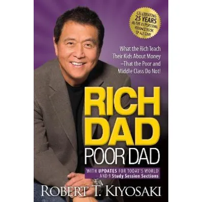Rich Dad Poor Dad: What the Rich Teach Their Kids About Money That the Poor and Middle Class Do Not! wer. angielska - Robert T. Kiyosaki