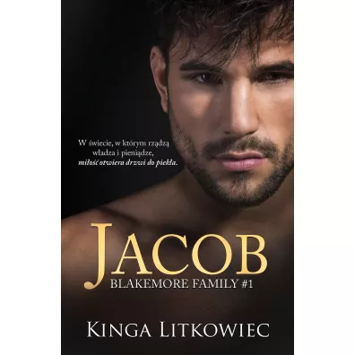 Jacob. Blakemore Family. Tom 1 - Kinga Litkowiec