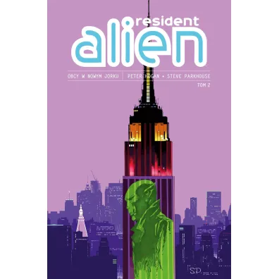 Obcy w Nowym Jorku. Resident Alien. Tom 2