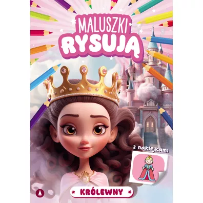 Malowanka A4  NAKLEJKI Maluszki rysuj�. Kr�lewny SKRZAT 078008 - Wies�aw Drabik, Marta Ostrowska