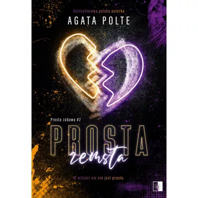 Prosta zemsta. Prosta zabawa. Tom 2 - Agata Polte