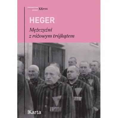 M�czy�ni z r�owym tr�jk�tem - Heinz Heger