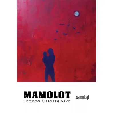Mamolot - Joanna  Ostaszewska