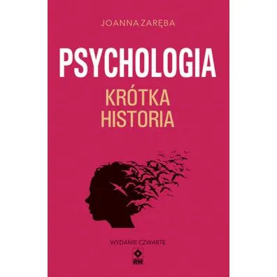 Psychologia. Kr�tka historia - Joanna Zar�ba