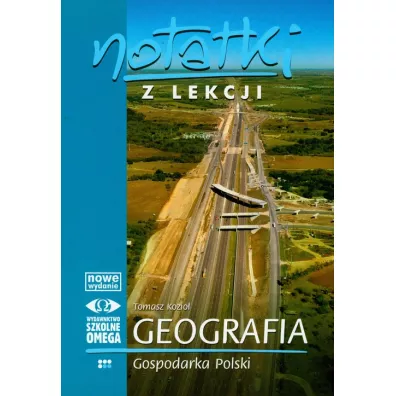 Notatki z Lekcji Geografii. Gospodarka Polski. Cz 4 - Tomasz Kozio