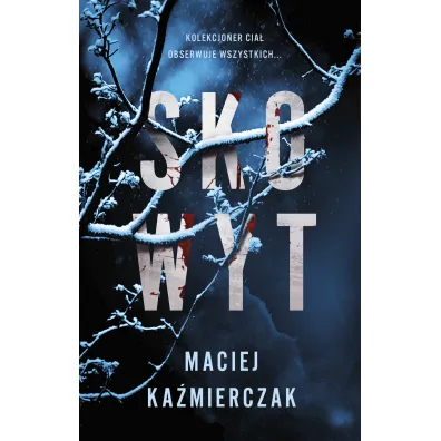 Skowyt - Maciej Ka�mierczak