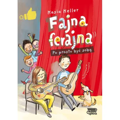 Po prostu by� sob�. Fajna ferajna. Tom 1 - Kasia Keller