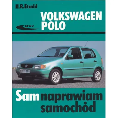 Volkswagen Polo 1994-2001. Sam naprawiam samoch�d - Hans-Rdiger Etzold