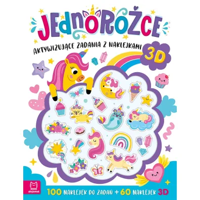 Jednoro�ce. Aktywizuj�ce zadania z naklejkami 3D - Anna Podg�rska
