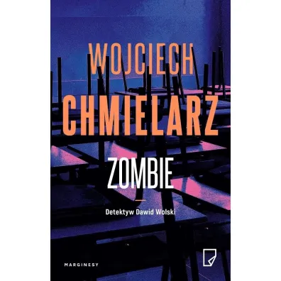 Zombie. Detektyw Dawid Wolski. Tom 2 (z autografem) - Wojciech Chmielarz