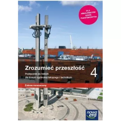 Zrozumie przeszo 4. Zakres rozszerzony. Podrcznik do historii dla liceum oglnoksztaccego i technikum - Agnieszka Zieliska, Robert niegocki