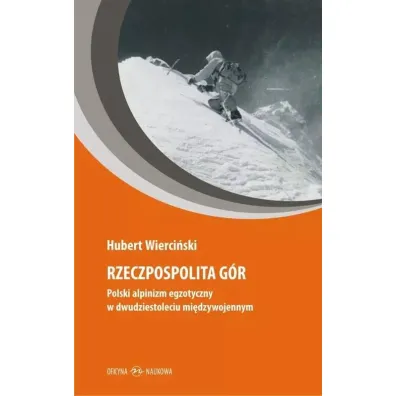 Rzeczpospolita g�r - Hubert Wierci�ski