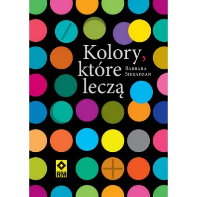 Kolory kt�re lecz� - Barbara  Sieradzan