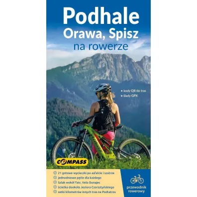 Podhale, Orawa, Spisz na rowerze - przewodnik