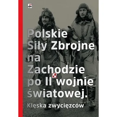 Polskie Si�y Zbrojne na Zachodzie po II wojnie �wiatowej