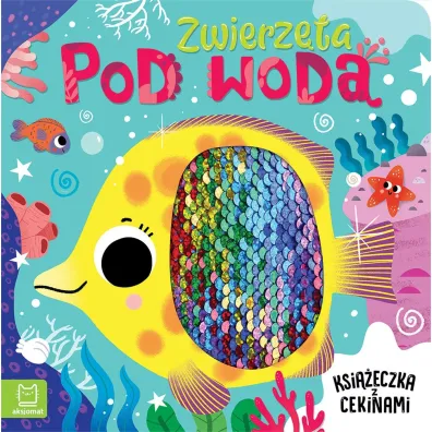 Zwierz�ta pod wod�. Ksi��eczka z cekinami - Anna Podg�rska
