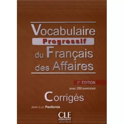 Vocabulaire Progressif du Francais des Affaires Intermediaire 2Ed corriges - Jean-Luc Penfornis