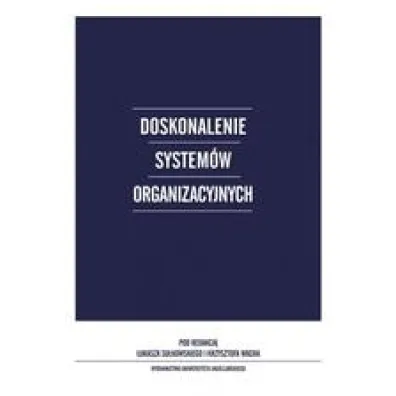 Doskonalenie system�w organizacyjnych - Krzysztof Wach, �ukasz Su�kowski