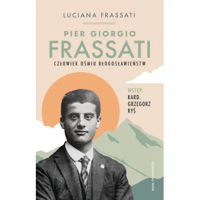 Pier Giorgio Frassati - Luciana Frassati