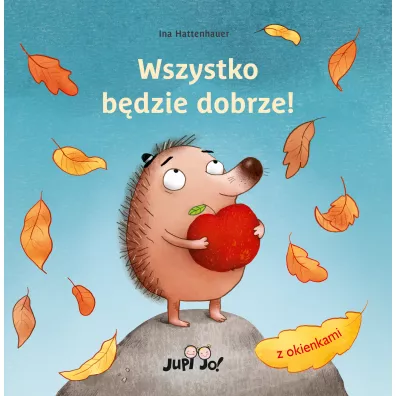 Wszystko bdzie dobrze! - Ina  Hattenhauer