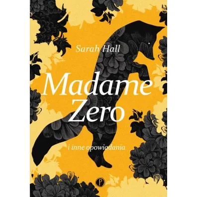 Madame Zero - Sarah Hall