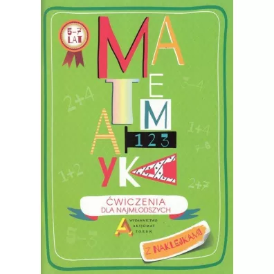 Matematyka. �wiczenia dla najm�odszych 5-7 lat - Joanna Koro�ska-Maciejewska, Justyna Nodzy�ska