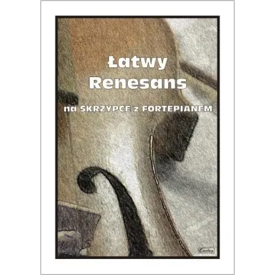 �atwy Renesans na skrzypce z fortepianem - M Ko��owicz