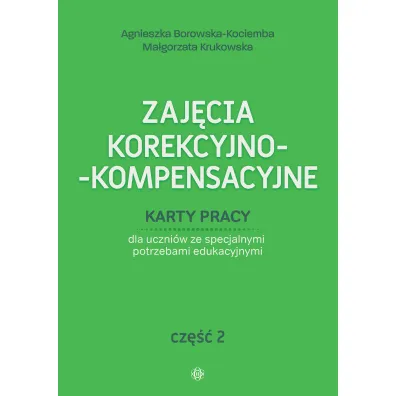Zaj�cia korekcyjno kompensacyjne cz.2 - Agnieszka Borowska-Kociemba, Ma�gorzata Krukowska