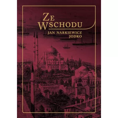 Ze Wschodu - Jan Narkiewicz Jodko