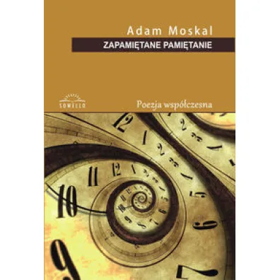 Zapami�tane pami�tanie - Adam Moskal