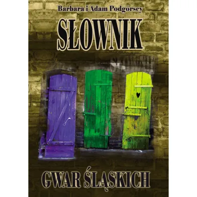 S�ownik gwar �l�skich -  oprawa - Adam Podg�rski, Barbara Podg�rska
