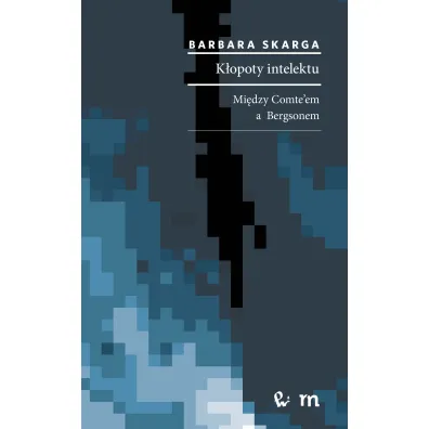 K�opoty intelektu, filozofia - Barbara Skarga