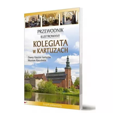 Kolegiata w Kartuzach Przewpdnik ilustrowany - Piotr Jaworek, Katarzyna  Szroeder-Dowjat