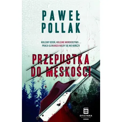 Przepustka do m�sko�ci. Marek Przygodny. Tom 3 - Pawe� Pollak
