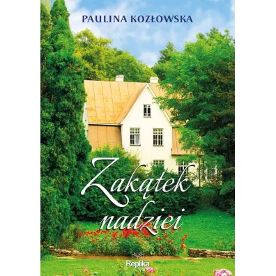 Zak�tek nadziei - Paulina Koz�owska