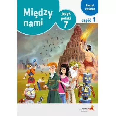 Mi�dzy nami. J�zyk polski 7. Zeszyt �wicze�. Cz�� 1 (Wersja A) - Agnieszka �uczak, Ewa Pryli�ska