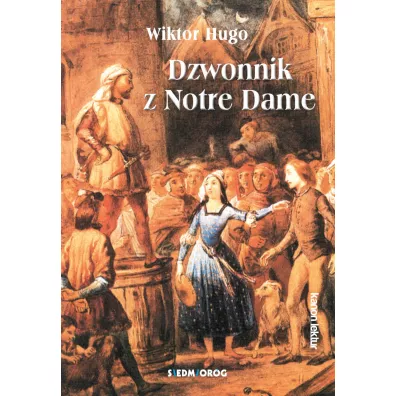 Dzwonnik z Notre Dame - Victor Hugo