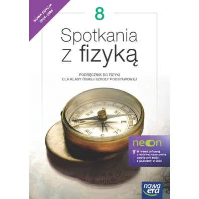 Spotkania z fizyk� 8. Podr�cznik do fizyki dla klasy �smej szko�y podstawowej. Edycja 2024-2026 - Gra�yna Francuz-Ornat, Maria Nowotny-R�a�ska, Teresa Kulawik