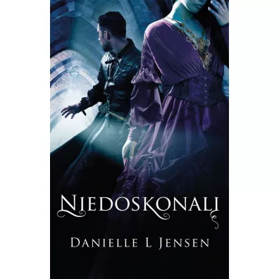 Niedoskonali. Trylogia Kl�twy. Prequel - Danielle L. Jensen