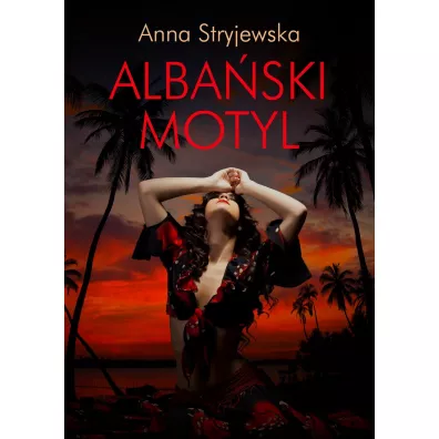 Alba�ski motyl - Anna Stryjewska