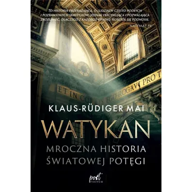 Watykan. Mroczna historia �wiatowej pot�gi - Mai Klaus-R�diger
