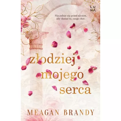 Zodziej mojego serca - Meagan Brandy