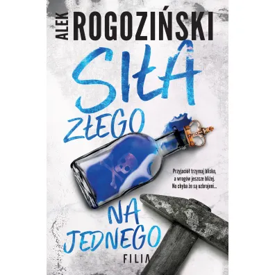 Si�a z�ego na jednego - Alek Rogozi�ski