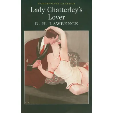 Lady Chatterley's Lover. Wordsworth Classics wer. angielska - David Herbert Lawrence