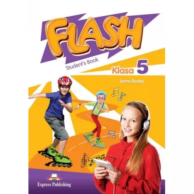 Flash Klasa 5. Student's Book (Podrcznik wieloletni) - Jenny Dooley