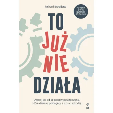 To ju� nie dzia�a - Richard Brouillette